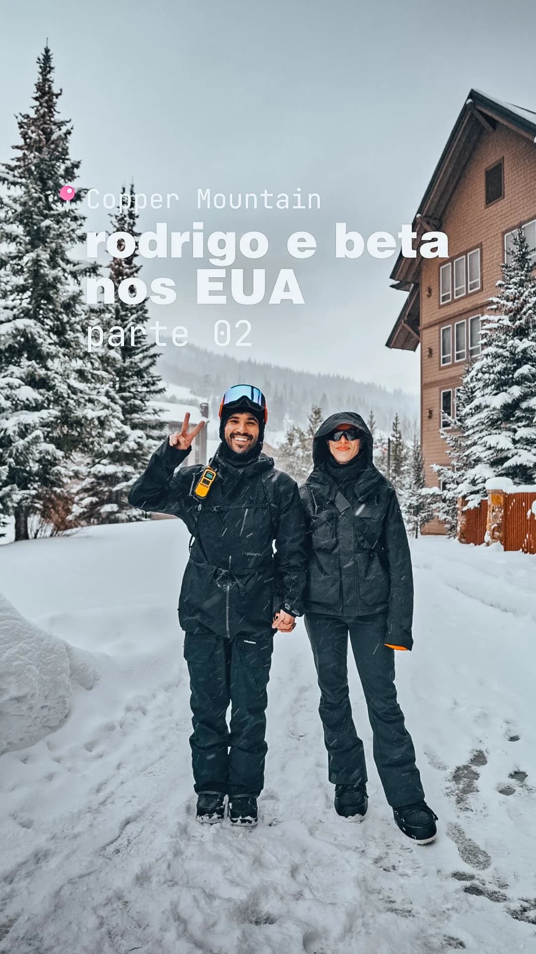 Rodrigo e Beta nos EUA | Parte 2 | Copper Mountain