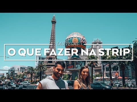 O que fazer na Strip Las Vegas