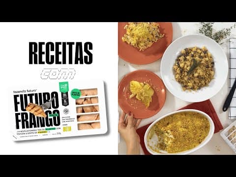  3 Receitas com Futuro Frango | Salpicão, Gratinado e Farofa